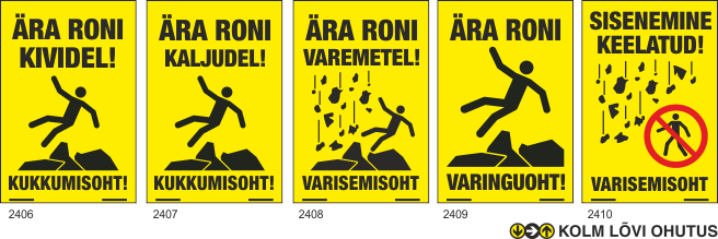 Ära roni, Ära roni kividel, Ära roni kaljudel, Varisemisoht, Ära roni varemetel